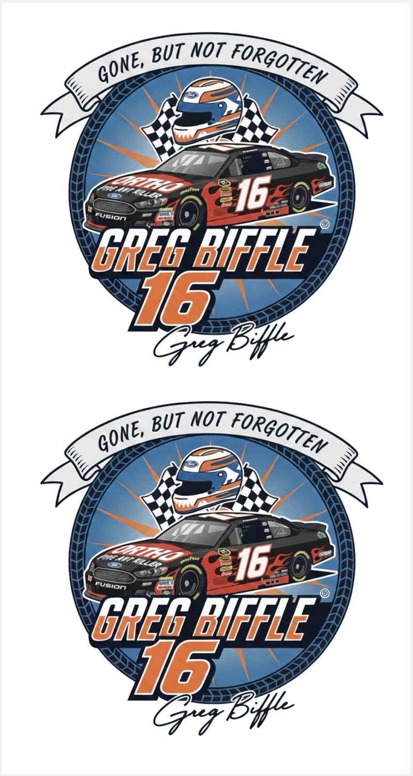 Greg Biffle Sticker – 2 Count – 4×7” Sheet “Gone, but Not Forgotten” #16