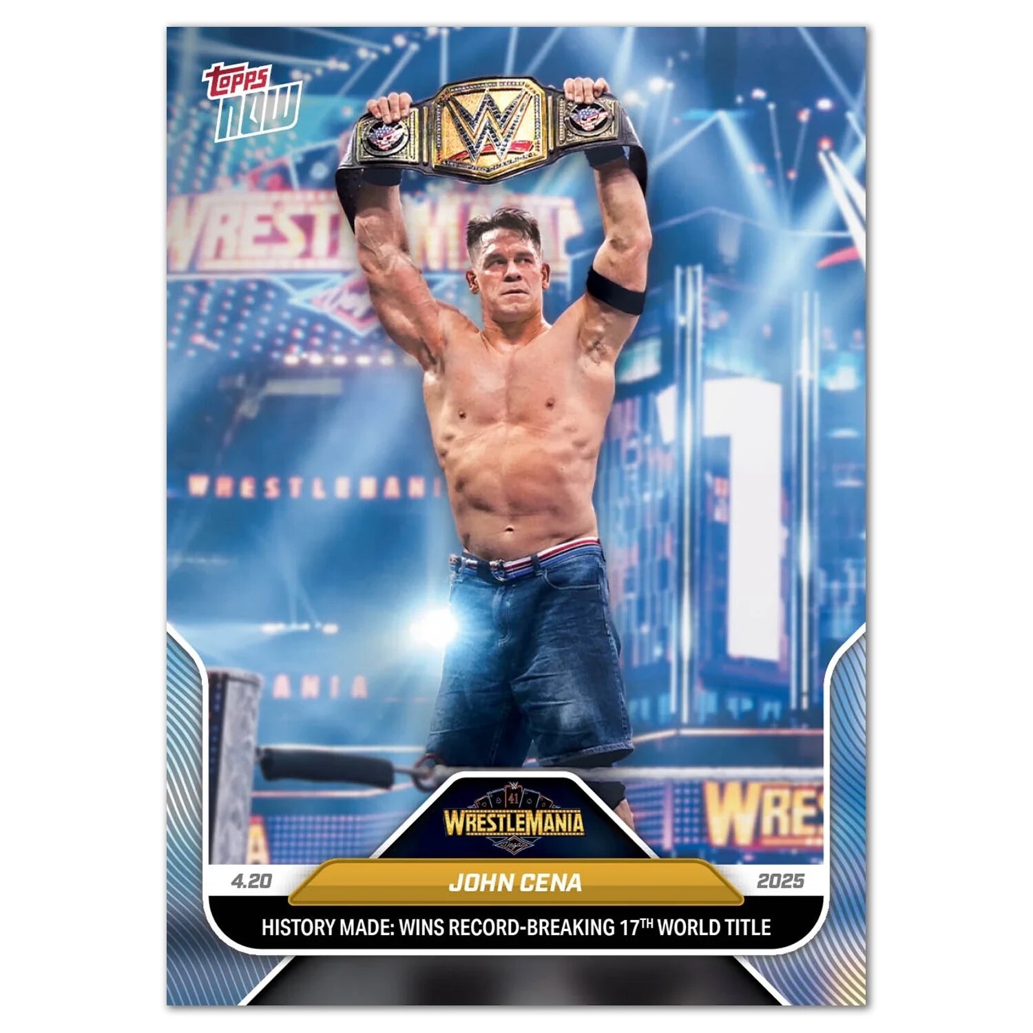 2025 Topps Now WWE John Cena #46 History Made 17th World Title – QTY