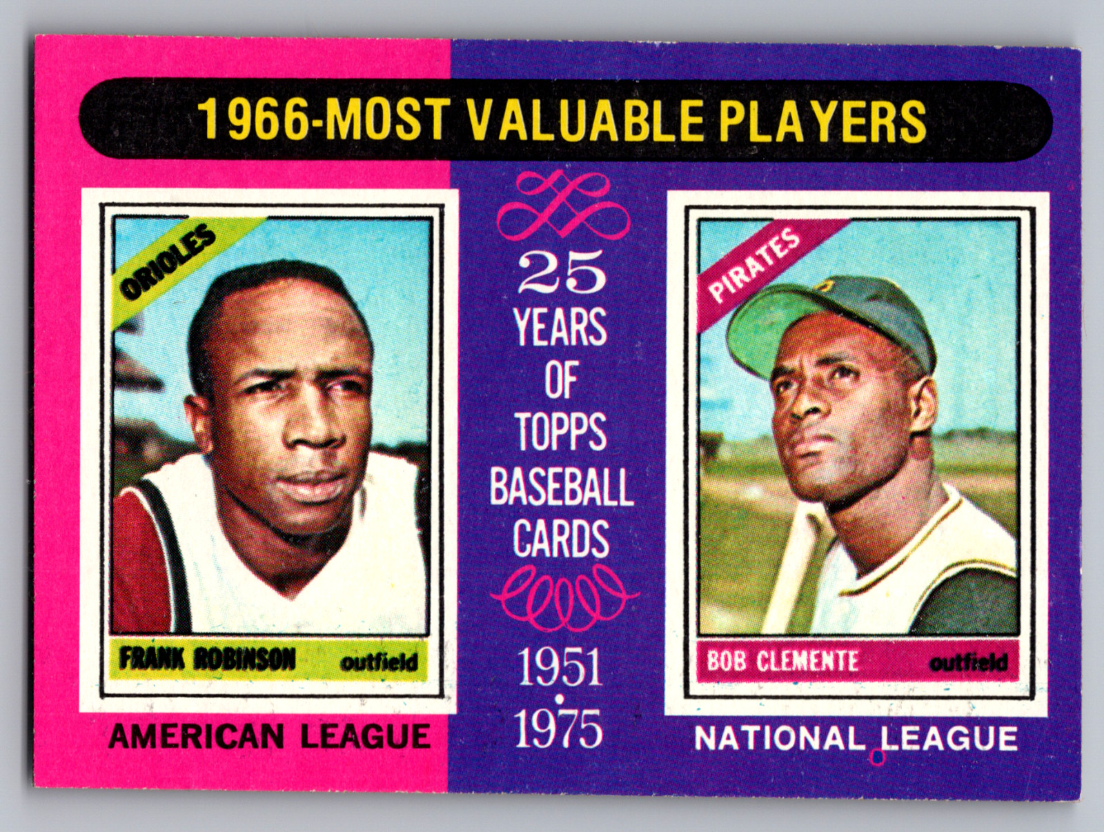 1975 TOPPS #204 FRANK ROBINSON ORIOLES & ROBERTO CLEMENTE PIRATES 1966 MVP