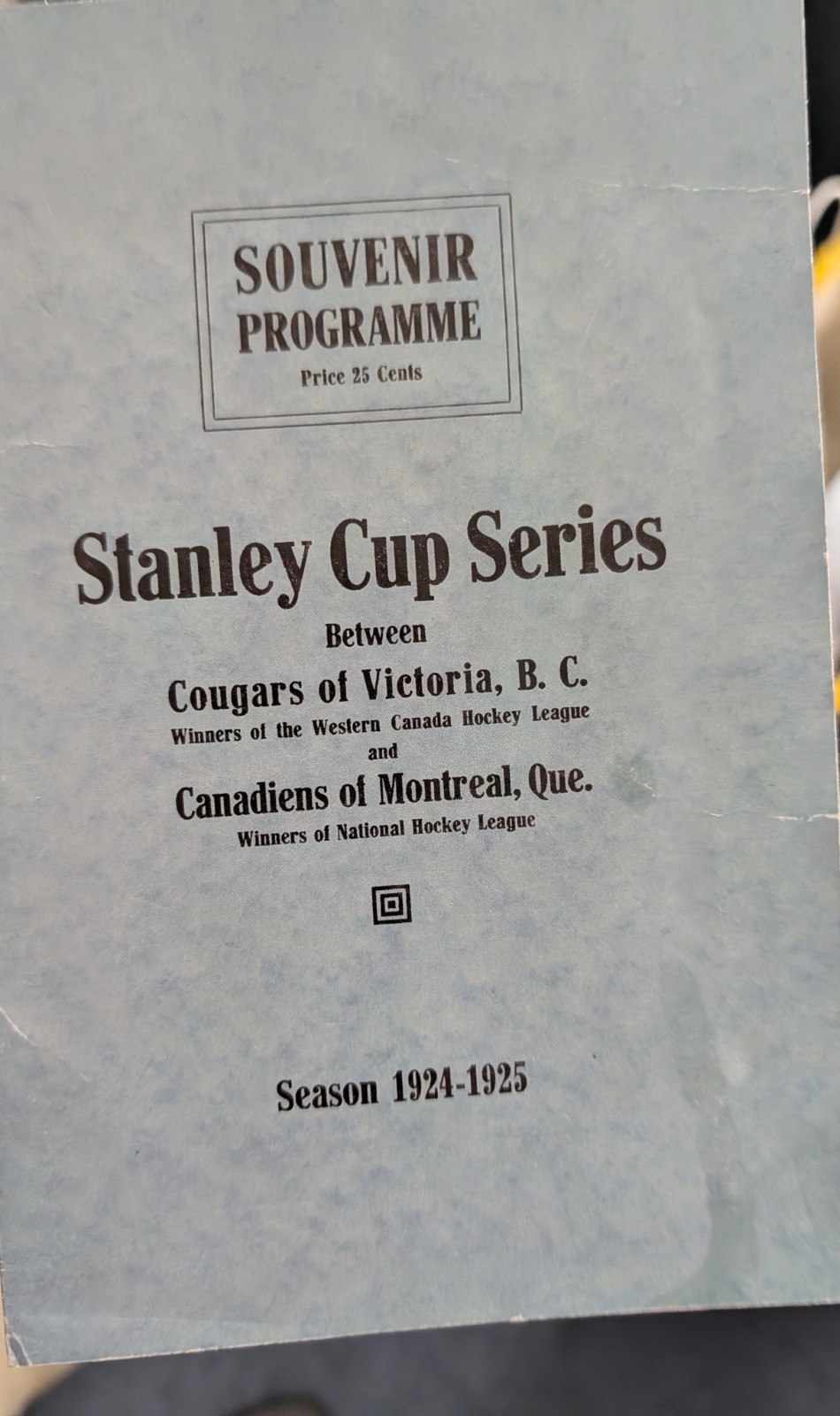 1925 Stanley Cup Finals Program George Venezia’s Final Games. Very Scarce!!